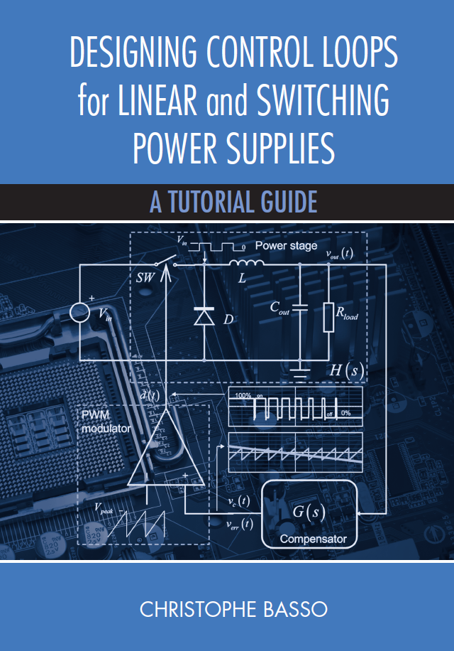 【专业图书】Christophe Basso - Designing Control Loops for Linear and Switching Power Supplies_ A Tutorial Guide-Artech House 【2013】【PDF 70M】【阿里云盘】